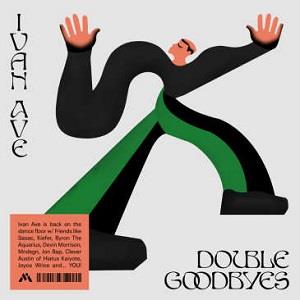 Double Goodbyes