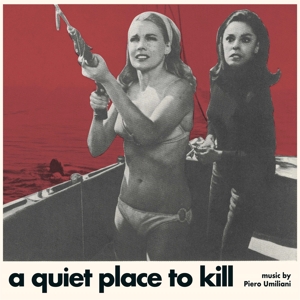 A Quiet Place To Kill ... by Umiliani, Piero