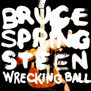 Wrecking Ball by Springsteen, Bruce