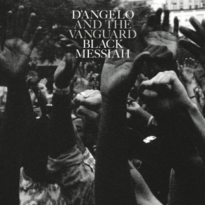 Black Messiah by D'angelo & the Vanguard