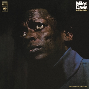 In a Silent Way by Davis, Miles