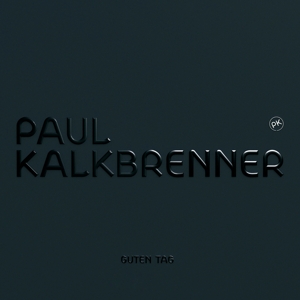 Guten Tag by Kalkbrenner, Paul