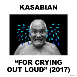For Crying Out Loud by Kasabian