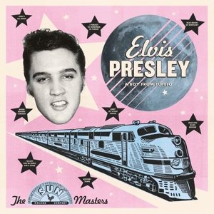 A Boy From Tupelo: the Sun Masters by Presley, Elvis