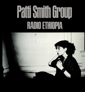 Radio Ethiopia by Patti Smith Group
