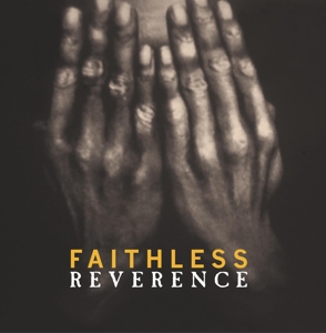 Reverence by Faithless
