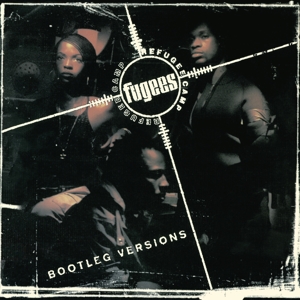Refugee Camp (Bootleg Versions) by Fugees