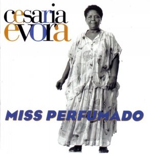 Miss Perfumado by Evora, Cesaria