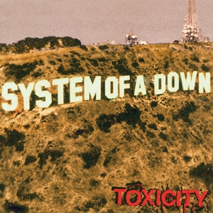 Toxicity by System of a Down