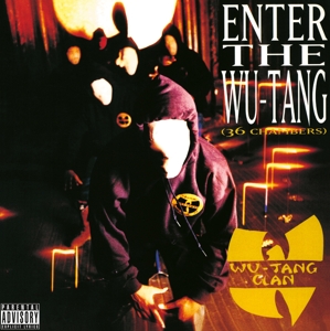 Enter the Wu-Tang Clan (36 Chambers) by Wu-Tang Clan