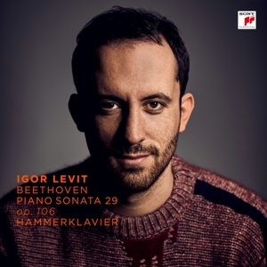 Piano Sonata No. 29 In B-Flat Major, Op. 106 "Hammerklavier" by Levit, Igor
