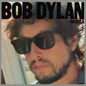 Infidels by Dylan, Bob