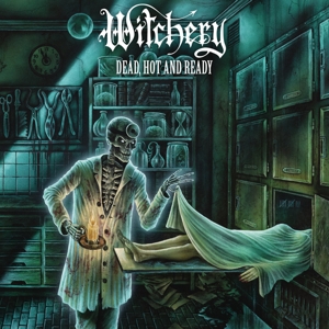 Dead, Hot and Ready (Re-Issue 2020) by Witchery