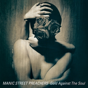 Gold Against the Soul by Manic Street Preachers