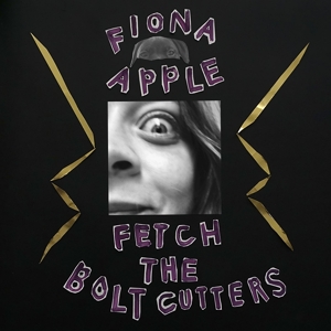 Fetch the Bolt Cutters by Apple, Fiona