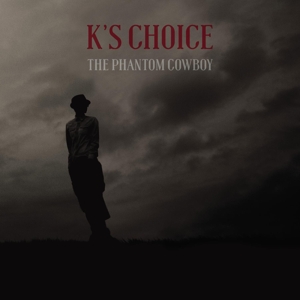 Phantom Cowboy by K S Choice
