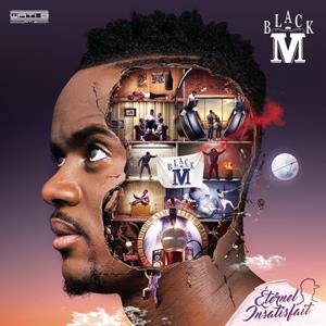 Eternel Insatisfait by Black M