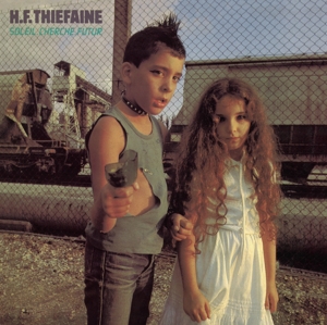 Soleil Cherche Futur by Thiefaine, Hubert-Felix