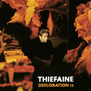 Defloration 13 by Thiefaine, Hubert-Felix