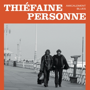 Amicalement Blues by Thiefaine, Hubert-Feli...
