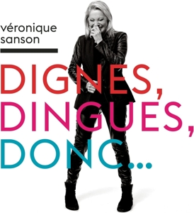 Dignes, Dingues, Donc... by Sanson, Veronique