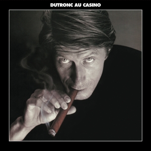 Dutronc Au Casino by Dutronc, Jacques