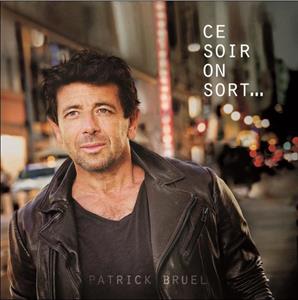 Ce Soir On Sort... by Bruel, Patrick