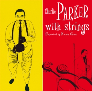 Charlie Parker With Strings by Parker, Charlie