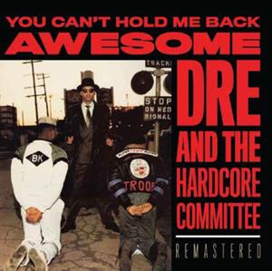 You Can't Hold Me Back by Awesome Dre
