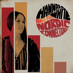 Hannah White & the Nordic Connections by White, Hannah & Th...