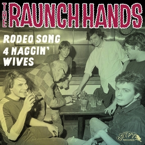 Rodeo Song/Four Naggin' Wives by Raunch Hands