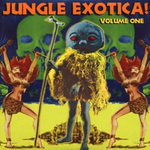 Jungle Exotica Vol.1 by V/A