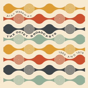 Octet Broadcasts 1969 and 1979 by Wakeman, Alan
