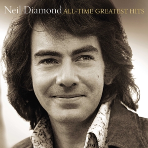 All-Time Greatest Hits by Diamond, Neil