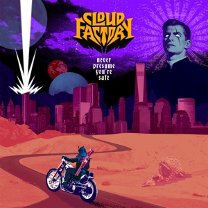 Never Presume You're Safe by Cloud Factory