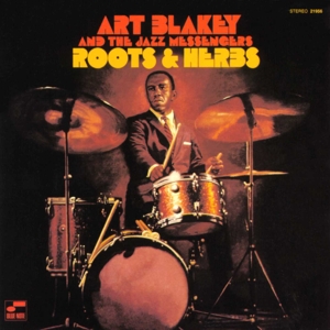 Roots and Herbs by Art Blakey & the J...