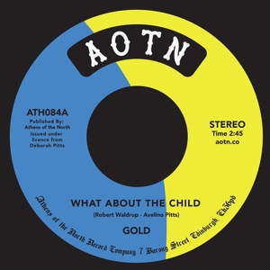 What About the Child/Now I Know by Gold (Usa