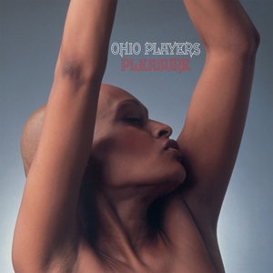 Pleasure by Ohio Players
