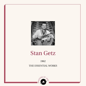 1962 Essential Works by Getz, Stan