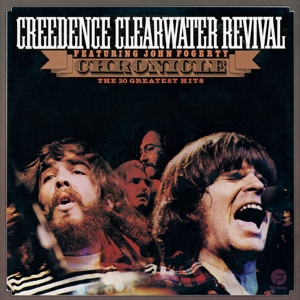 Chronicle: the 20 Greatest Hits by Creedence Clearwater Revival