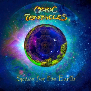 Space For the Earth by Ozric Tentacles