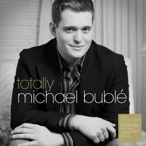 Totally by Buble, Michael