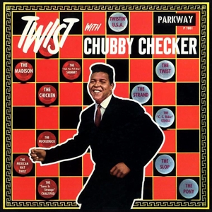 Twist With Chubby Checker by Chubby Checker