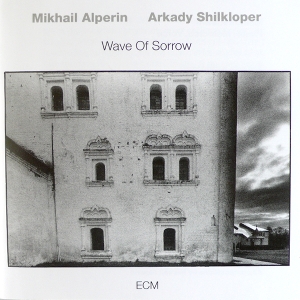 Wave of Sorrow by Alperin, Mikhail & Ark...