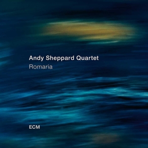 Romaria by Andy Sheppard Quartet