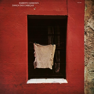 Danca Das Cabecas by Gismonti, Egberto