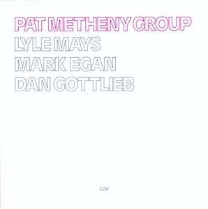 Pat Metheny Group by Pat Metheny