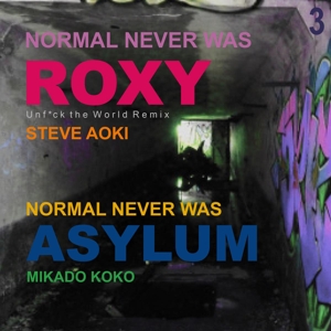 Normal Never Was Iii