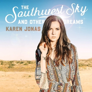 Southwest Sky and Other Dreams by Jonas, Karen