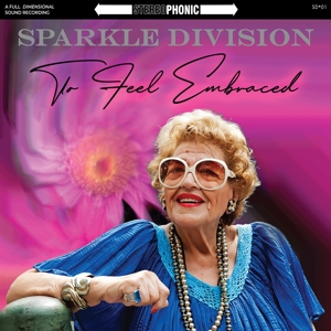 To Feel Embraced by Sparkle Division